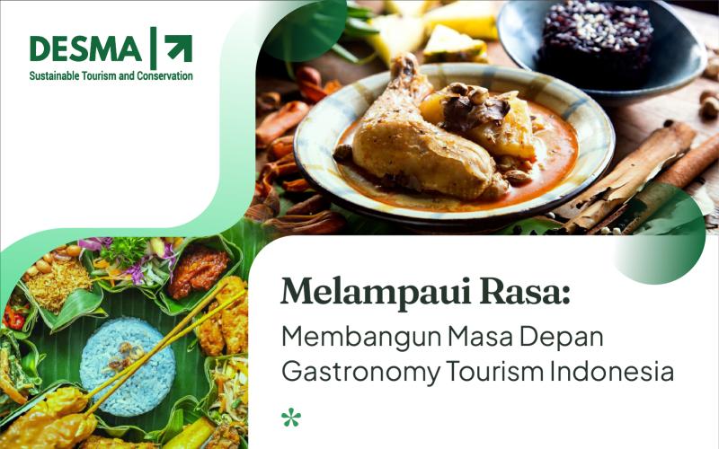 Melampaui Rasa: Membangun Masa Depan Gastronomy Tourism Indonesia